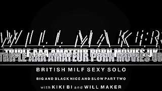 British MILF Sexy Solo Big and Black Nice and Slow Part Two - Uncut Clips