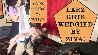 Ziva Fey Gives Larz Much Needed Tough Skin with Wedgies and Vedgies