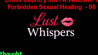 Cross Country Sin a Widower’s Taboo Sexual Healing Part 98 - English Audio Sex Story